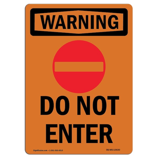 Safety Sign, OSHA WARNING, 24" Height, Do Not Enter, Portrait, D-1824-V-13630